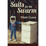 Suits For the Swarm