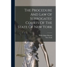 The Procedure And Law Of Surrogates' Courts Of The State Of New York