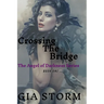 Crossing The Bridge: Book One