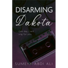 Disarming Dakota