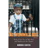 No Momma's Boy