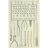 Methods of Collecting and Preserving Vertebrate Animals