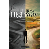 Life's Highway: The Choices We Make