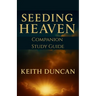 Seeding Heaven: Preparing for Revival - Study Guide Companion