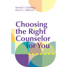 Choosing the Right Counselor for You