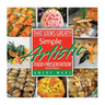 That Looks Great!!!: Simple Artistic Food Presentation (Revised Edition)