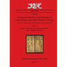 Entangled Identities and Otherness in Late Antique and Early Medieval Europe: Historical, Archaeological and Bioarchaeological Approaches