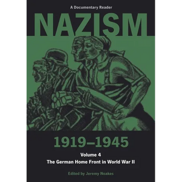 Nazism 1919 1945 Volume 4
