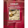 Kiribati Taxation Laws & Regulations Handbook Volume 1 Strategic Information and Regulations