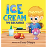 Ice Cream for Breakfast