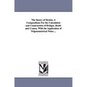 The theory of Strains. A Compendium For the Calculation and Construction of Bridges, Roofs and Cranes, With the Application of Trigonometrical Notes .
