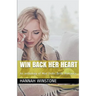 Win Back Her Heart