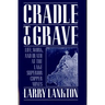 Cradle to Grave: Life, Work, and Death at the Lake Superior Copper Mines