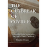 The Outbreak of Covid-19: A Medical Worker's Journal in the Heart of Italy's Pandemic
