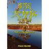 Bush Dreaming and Other Plays