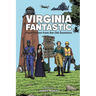 Virginia Fantastic: Flash Fiction from the Old Dominion