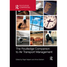 The Routledge Companion to Air Transport Management