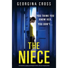 The Niece: An absolutely gripping psychological thriller with jaw-dropping twists