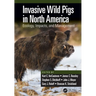 Invasive Wild Pigs in North America: Ecology, Impacts, and Management