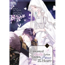 The Unwanted Bride Loves the Crown Prince with All Her Heart, Volume 3