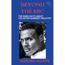 Beyond The Mic: The Hard Facts about the Entertainment Industry