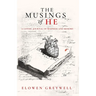 The Musings of He: A Gothic Journal of Madness and Memory