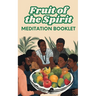 Fruit of the Spirit: Meditation Booklet