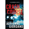 Crash Course: A Romantic Suspense Novel