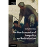 The New Economics of Inequality and Redistribution