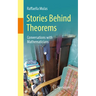 Stories Behind Theorems: Conversations with Mathematicians