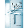 The Delivery Room: Knowing When You Are in Spiritual Labor and When to Call in the Midwives