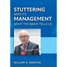 Stuttering and its Management: What the Brain Tells Us