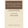 The Classical Papers of A. E. Housman: Volume 3, 1915 1936