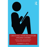 Creating Your Signature Online Course: Design, Tone, and Narrative in Digitized Instruction