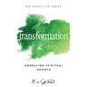 Transformation: Embracing Spiritual Growth