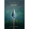 The Rhise of Light: Book One of the Darkness Overcome Series