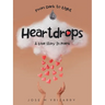 Heartdrops: A Love Story In Poems