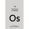 The Poetry of Osmium