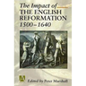The Impact of the English Reformation 1500-1640