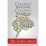 Change Your Story: Change Your Brain