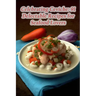 Celebrating Ceviche: 91 Delectable Recipes for Seafood Lovers