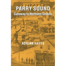 Parry Sound: Gateway to Northern Ontario