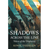 Shadows Across The Line: Voices of The Displaced