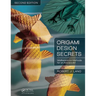 Origami Design Secrets: Mathematical Methods for an Ancient Art