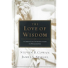 The Love of Wisdom: A Christian Introduction to Philosophy