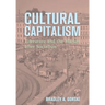 Cultural Capitalism: Literature and the Market After Socialism