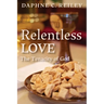 Relentless Love: The Tenacity of God