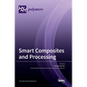 Smart Composites and Processing