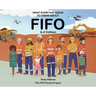 What Every Kid Needs to Know About FIFO: A-Z Edition