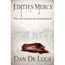 Edith's Mercy: They only took what the world abandoned